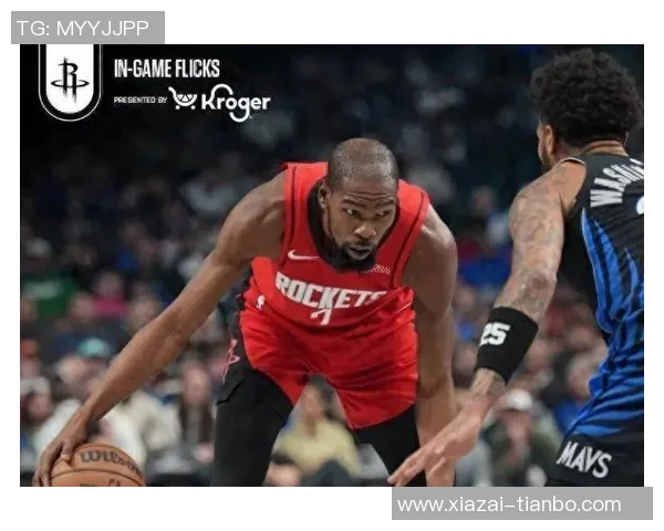 杜兰特盛赞申京回归称其具全明星潜力场均数据惊人